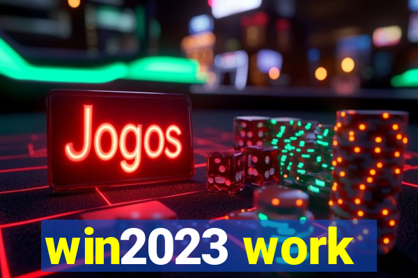 win2023 work